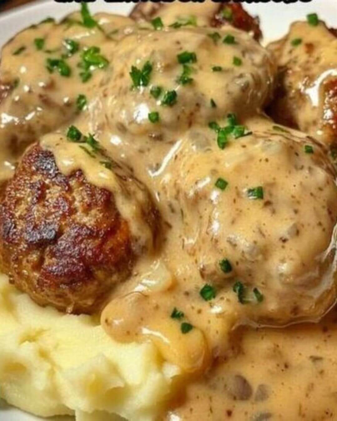 Ultra Juicy Meatballs with Creamy Potato Mash and Rich Pan Sauce